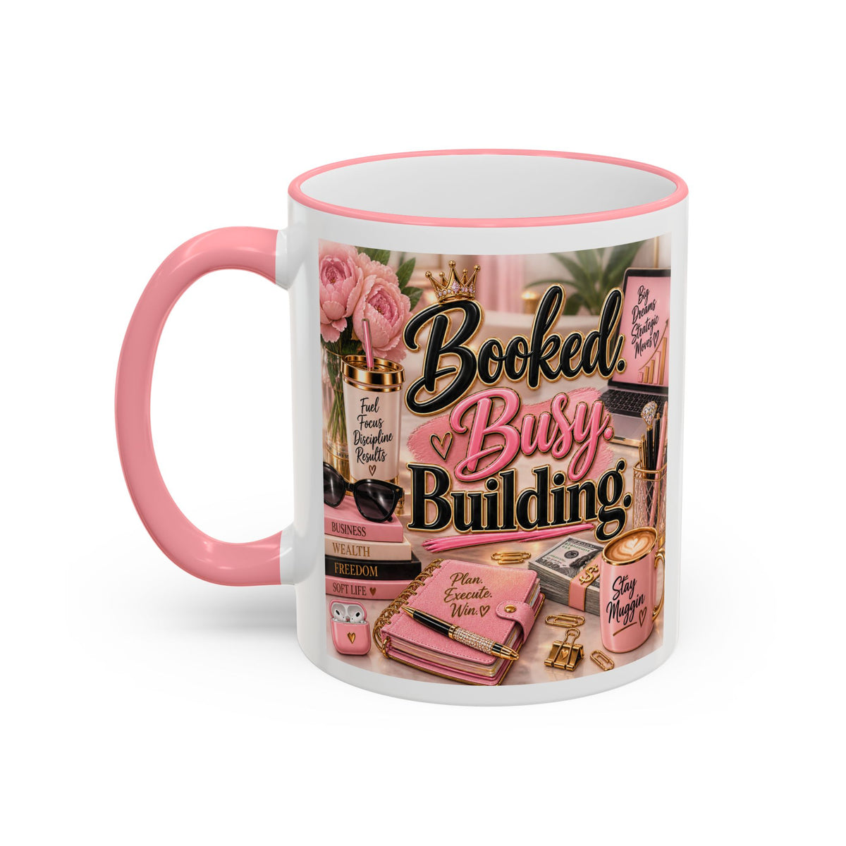 Booked. Busy. Building. | Hustle Collection