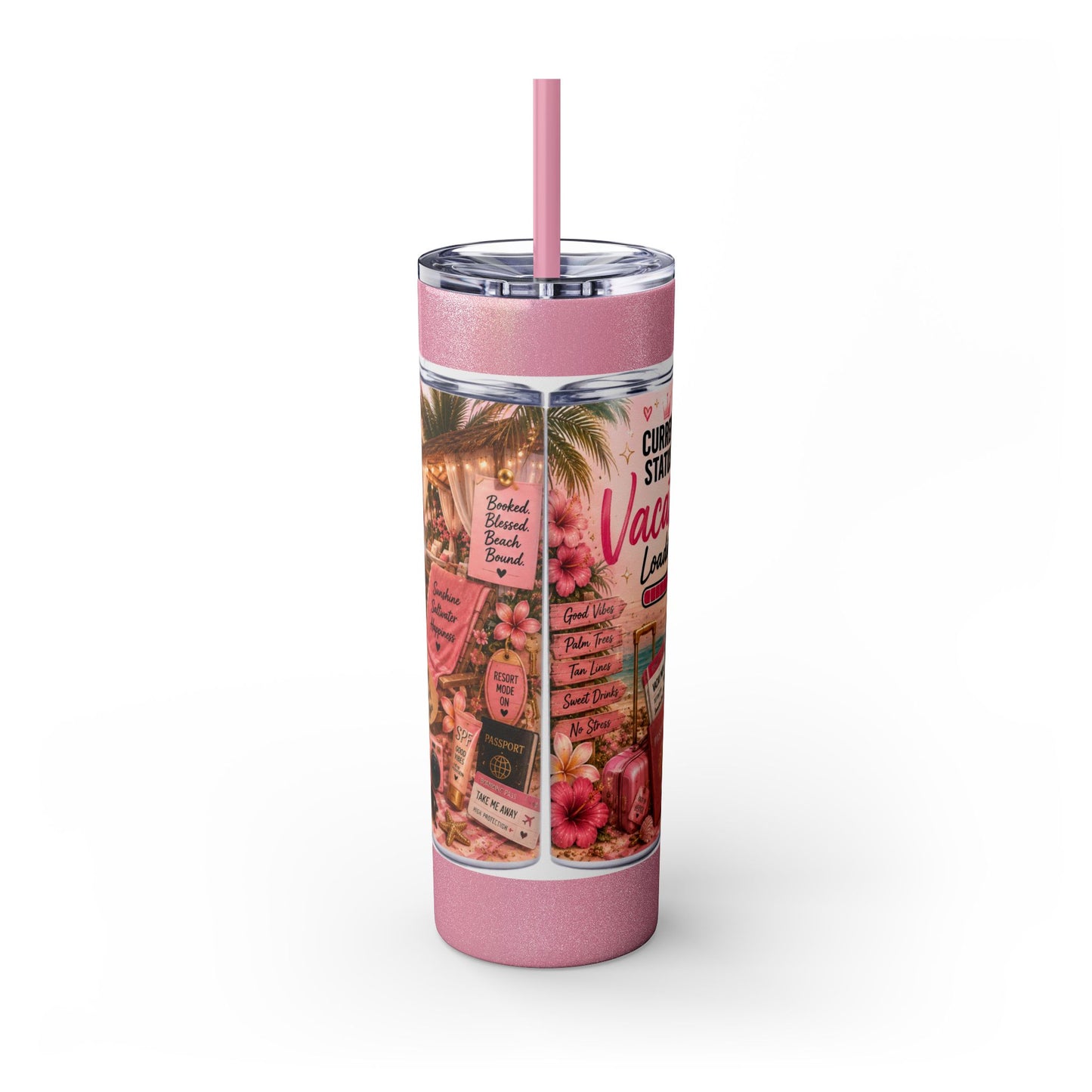 Current Status: Vacation Loading™ Skinny Tumbler