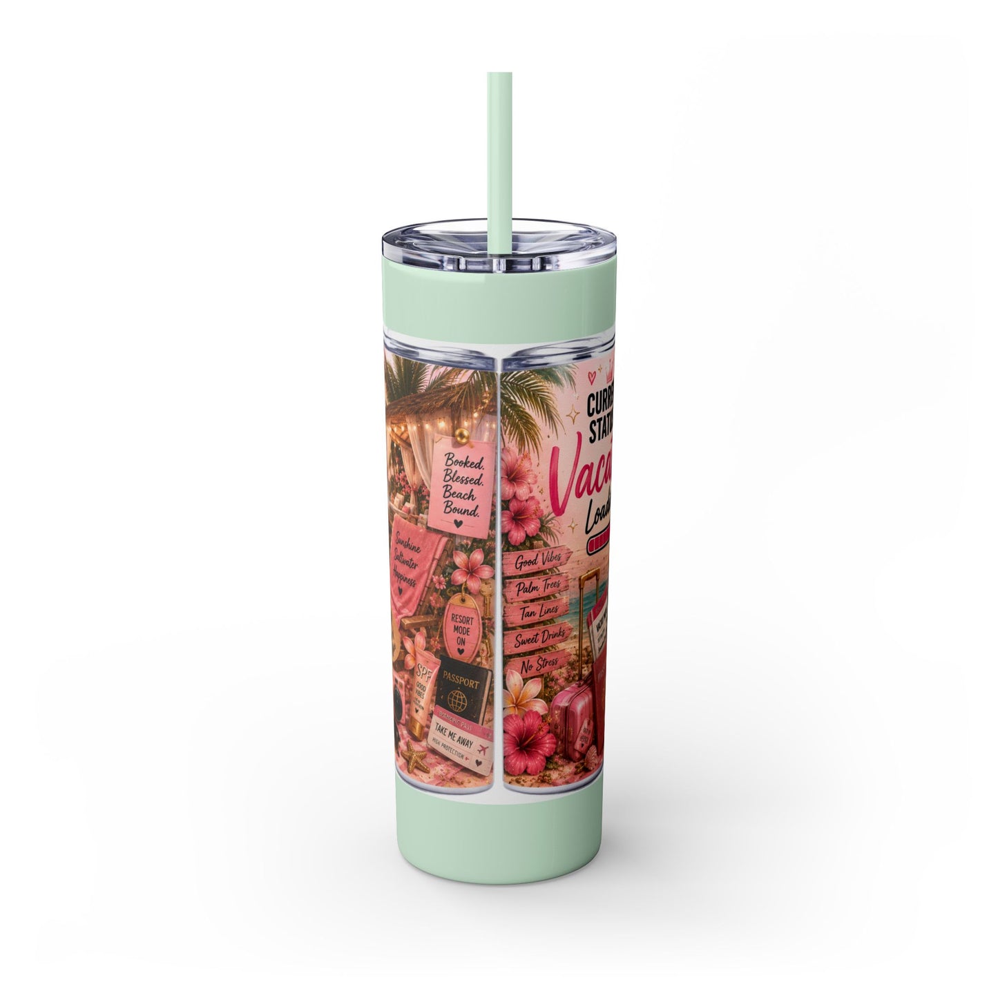 Current Status: Vacation Loading™ Skinny Tumbler