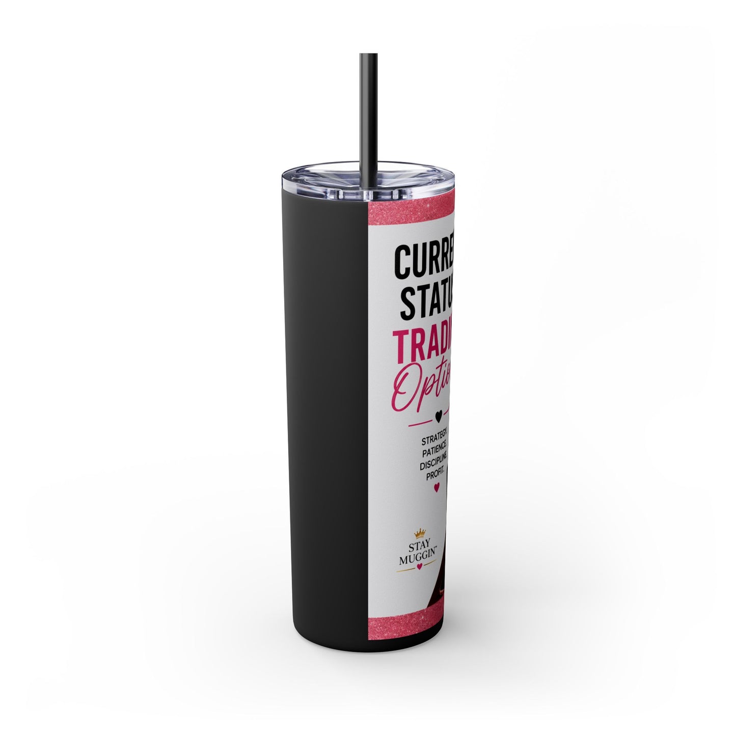 Current Status™: Trading Options Skinny Tumbler | 20 oz