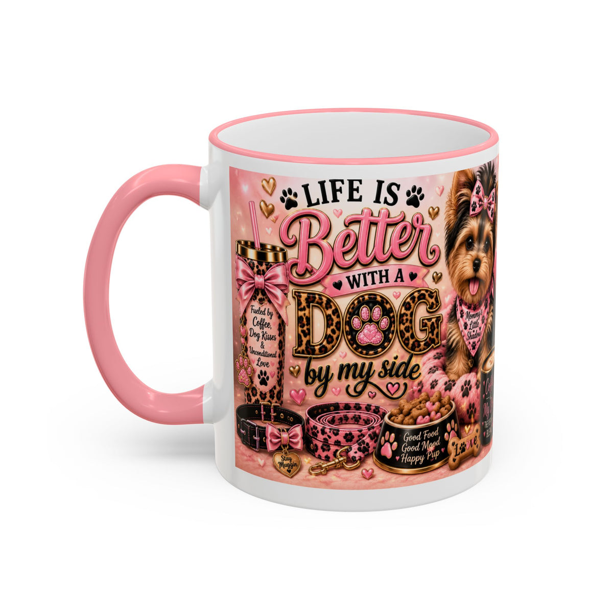 Life Is Better With a Dog By My Side | Fur Mama Collection