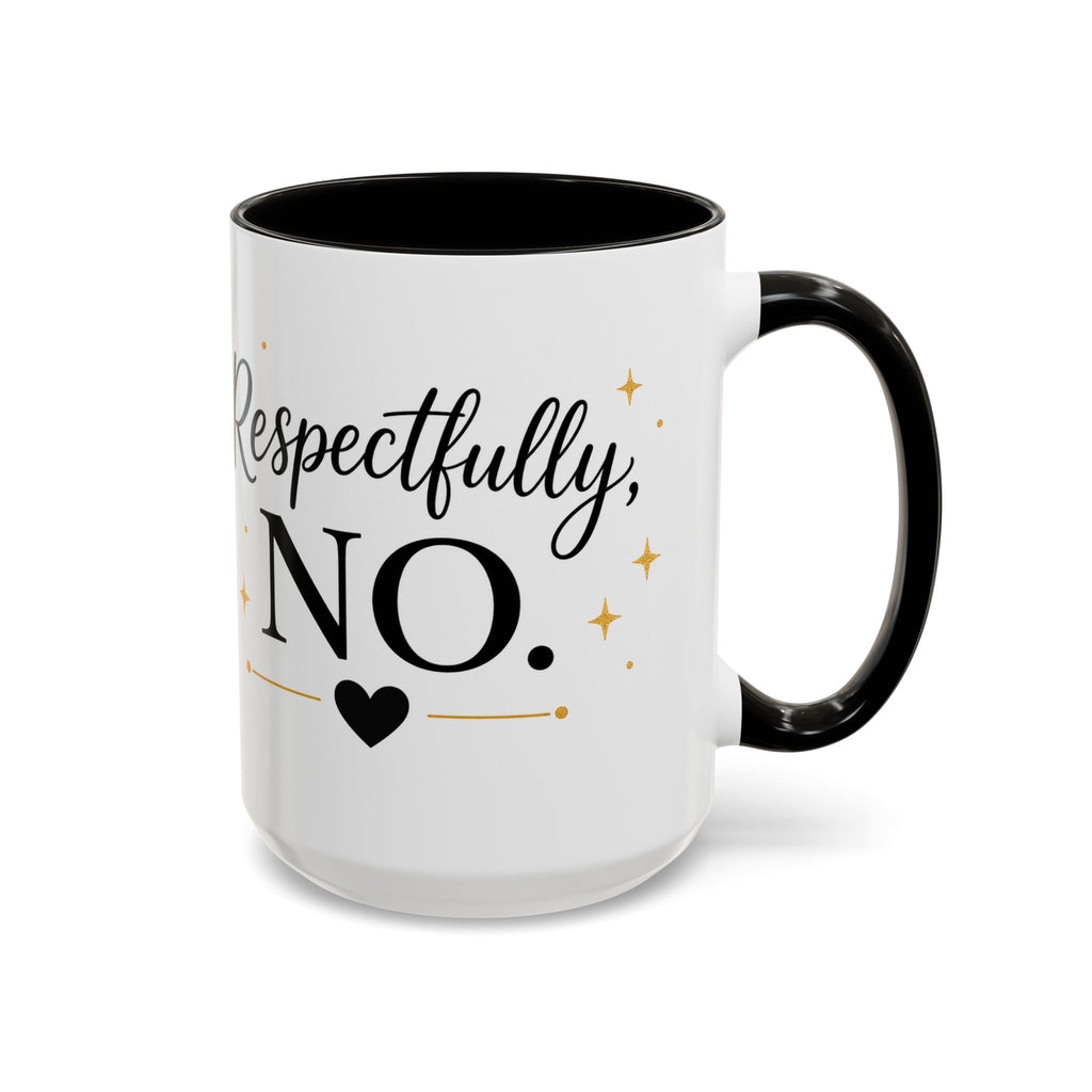 ❤️ Respectfully, NO.™ Accent Coffee Mug | Boundary Queen Collection | Red Interior Mug