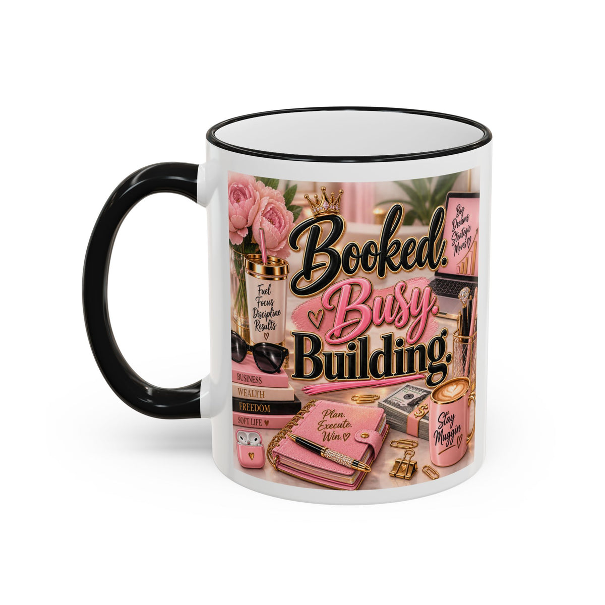 Booked. Busy. Building. | Hustle Collection