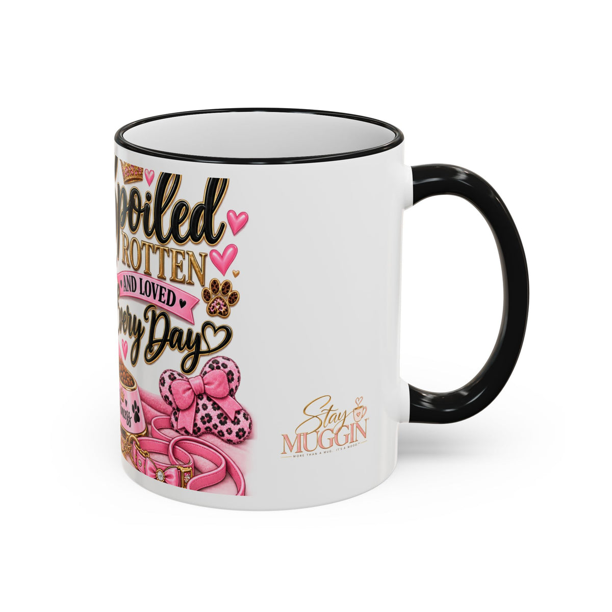 Spoiled Rotten & Loved Every Day | Fur Mama Collection