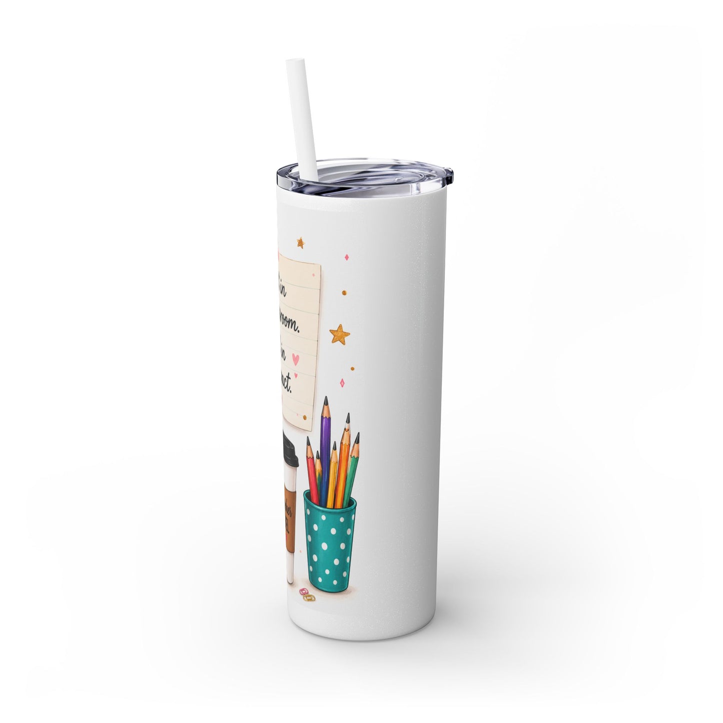 Quiet in the Classroom. Loud in My Impact.™ Teacher Tumbler