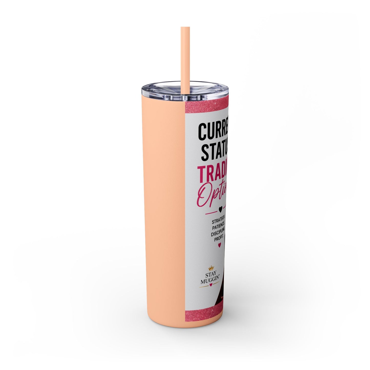 Current Status™: Trading Options Skinny Tumbler | 20 oz