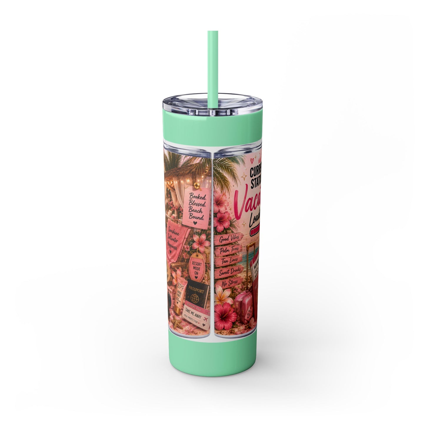 Current Status: Vacation Loading™ Skinny Tumbler