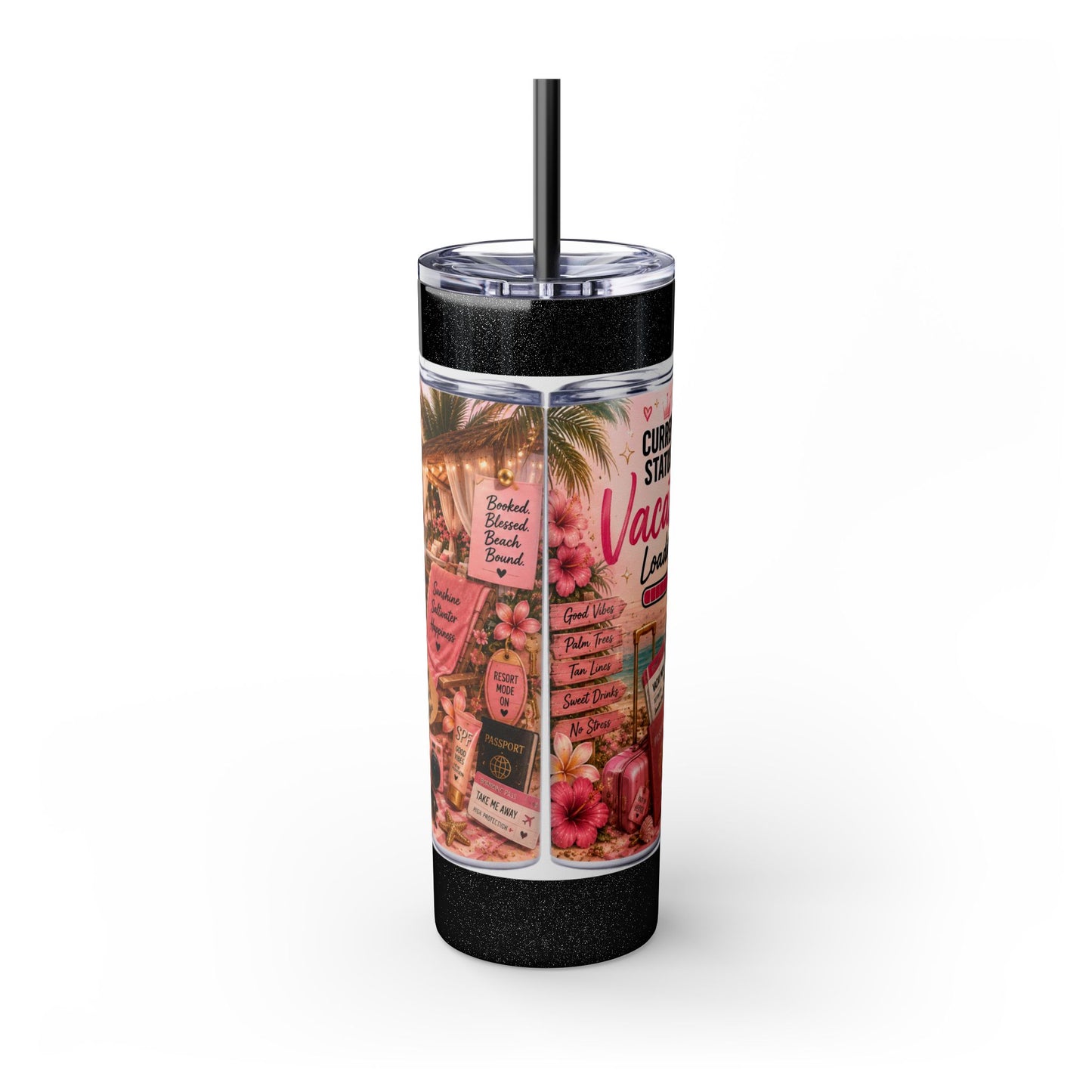 Current Status: Vacation Loading™ Skinny Tumbler