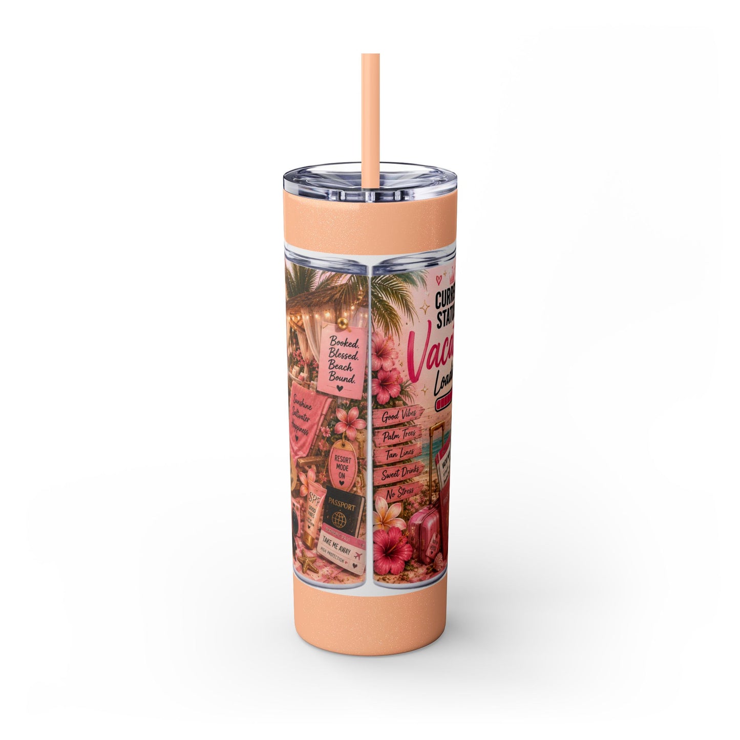 Current Status: Vacation Loading™ Skinny Tumbler