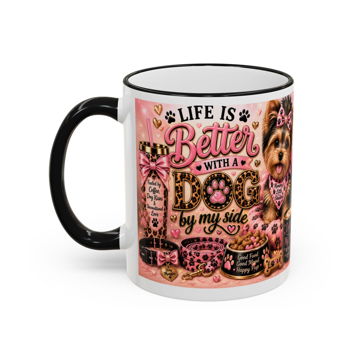 Life Is Better With a Dog By My Side | Fur Mama Collection