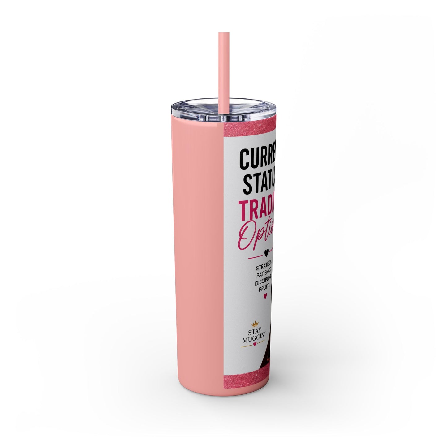 Current Status™: Trading Options Skinny Tumbler | 20 oz