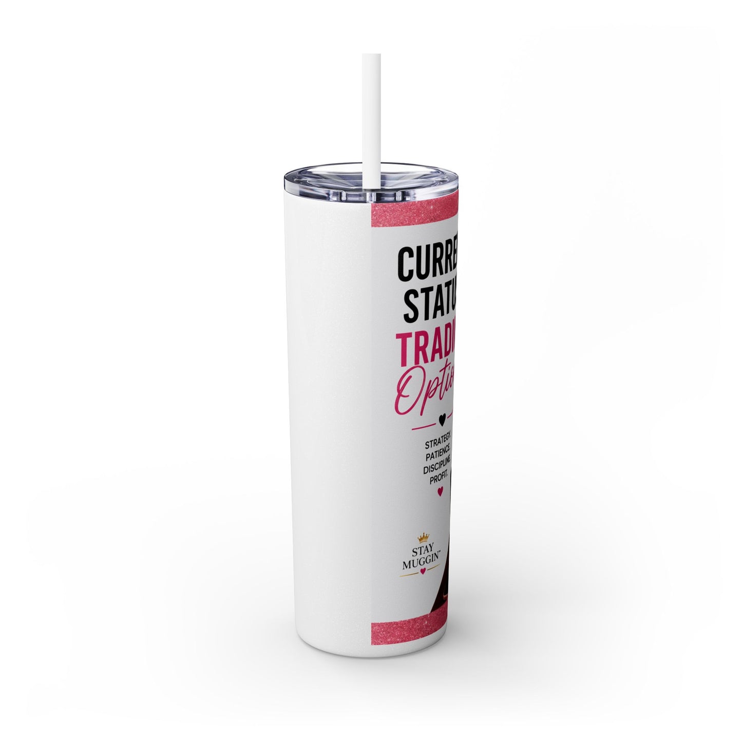 Current Status™: Trading Options Skinny Tumbler | 20 oz
