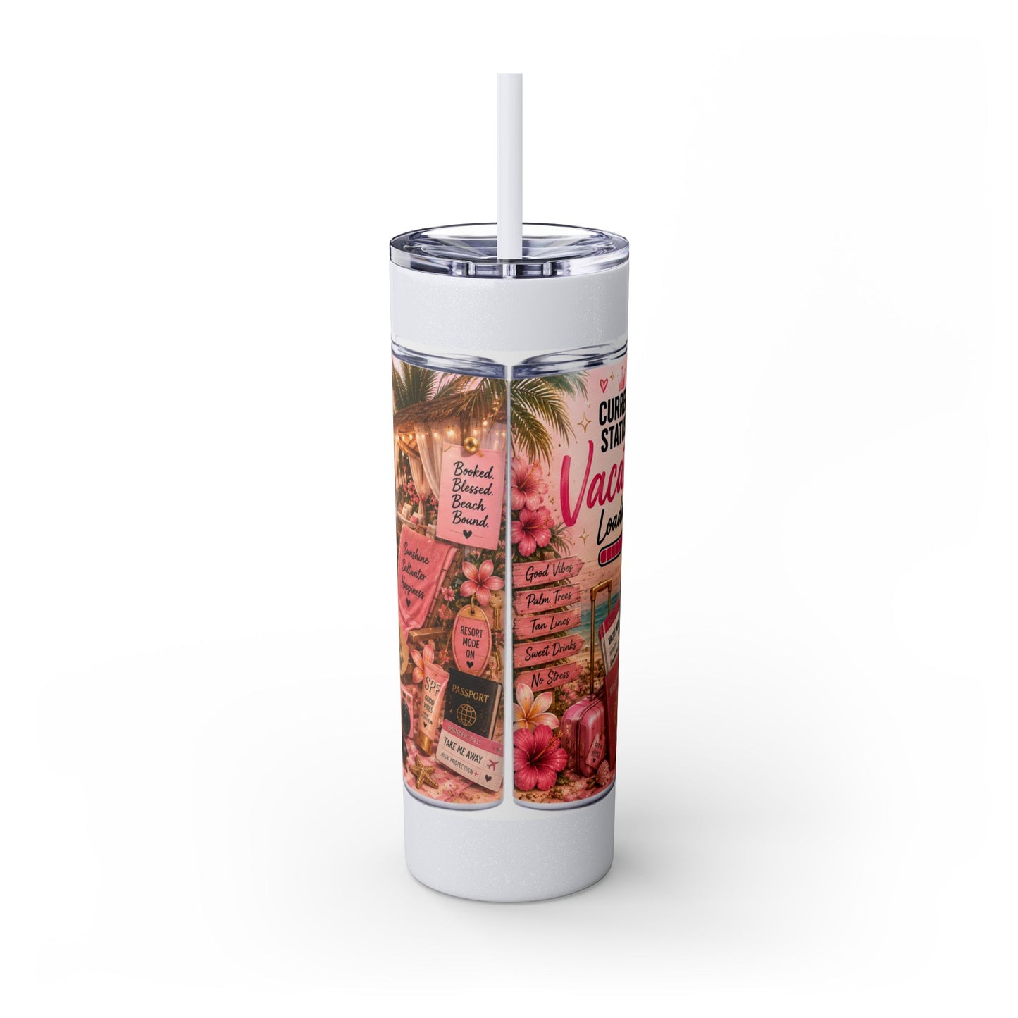 Current Status: Vacation Loading™ Skinny Tumbler