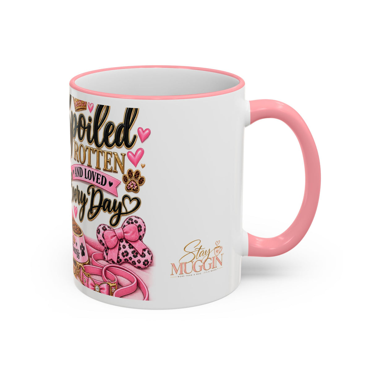 Spoiled Rotten & Loved Every Day | Fur Mama Collection